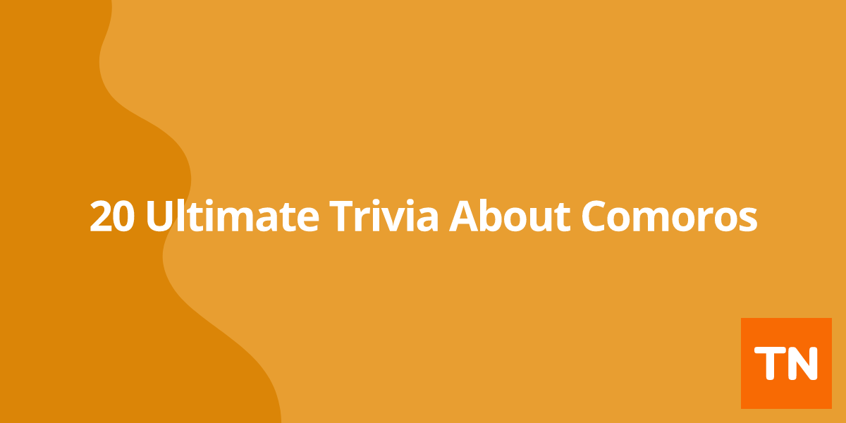20 Ultimate Trivia About  Comoros 🇰🇲