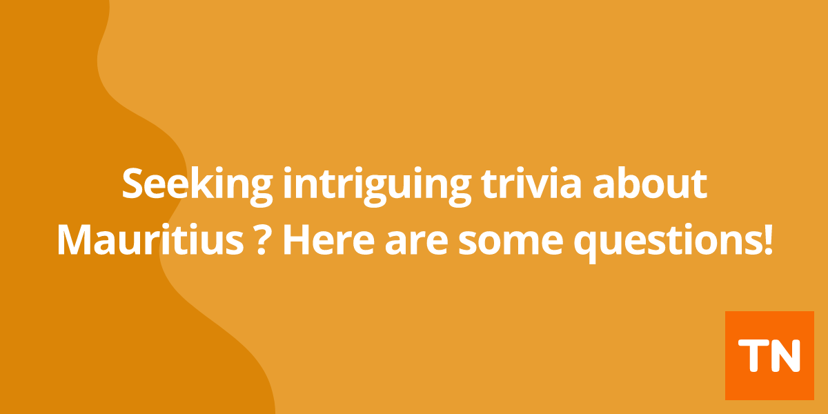Seeking intriguing trivia about Mauritius 🇲🇺? Here are some questions!