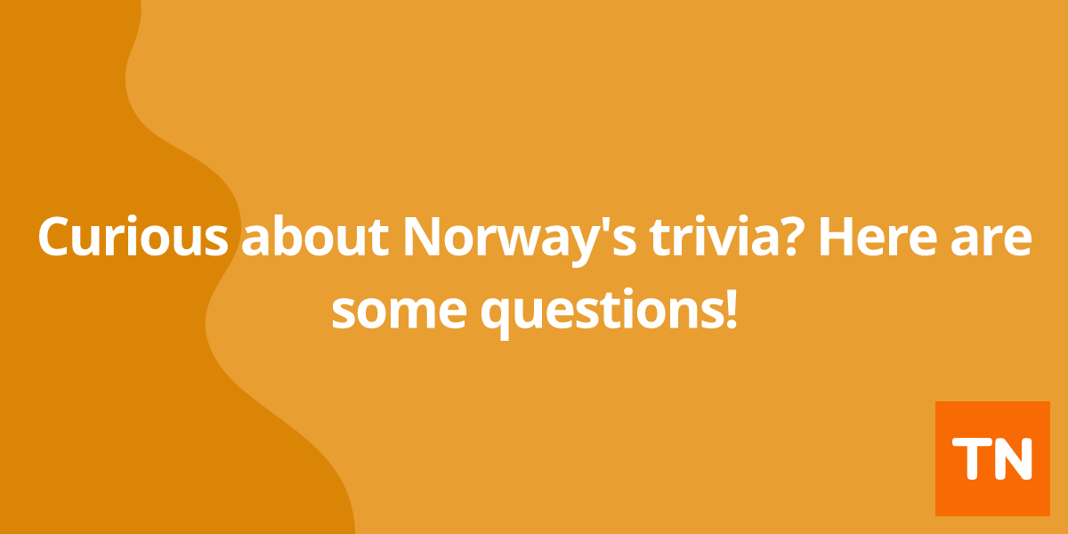 Curious about Norway's ๐ณ๐ด trivia? Here are some questions!