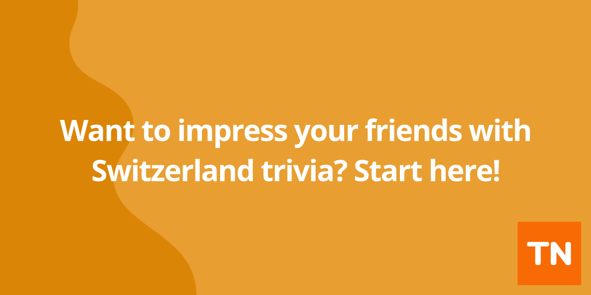 Want to impress your friends with Switzerland 🇨🇠trivia? Start here!
